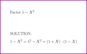 Factor 1 - X^2 (problem with solution)